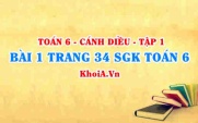 Bài 1 trang 34 SGK Toán 6 tập 1 Cánh Diều